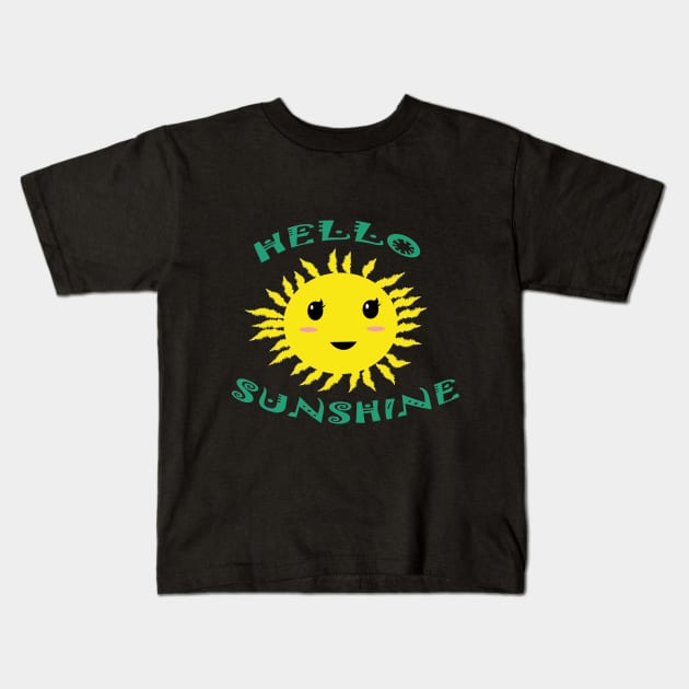 Hello Sunshine Kids T-Shirt by manal